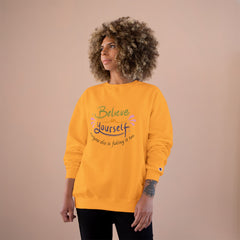 Empowering Quote Sweatshirt - Believe in Yourself, Motivational Apparel, Inspirational Gift, Cozy Fashion, Positive Vibes