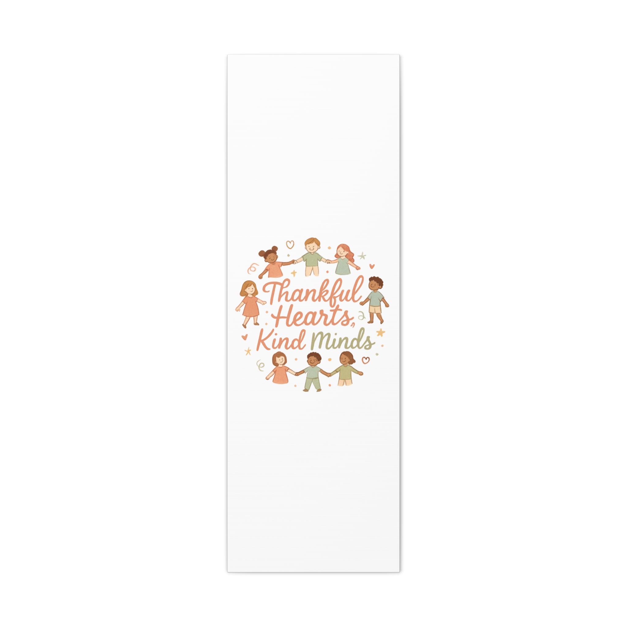 Thankful Hearts, Kind Minds Canvas