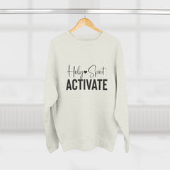Holy Spirit Activate Unisex Crewneck Sweatshirt, Cozy Religious Apparel, Faith-Based Gift, Church Wear, Inspirational Fashion