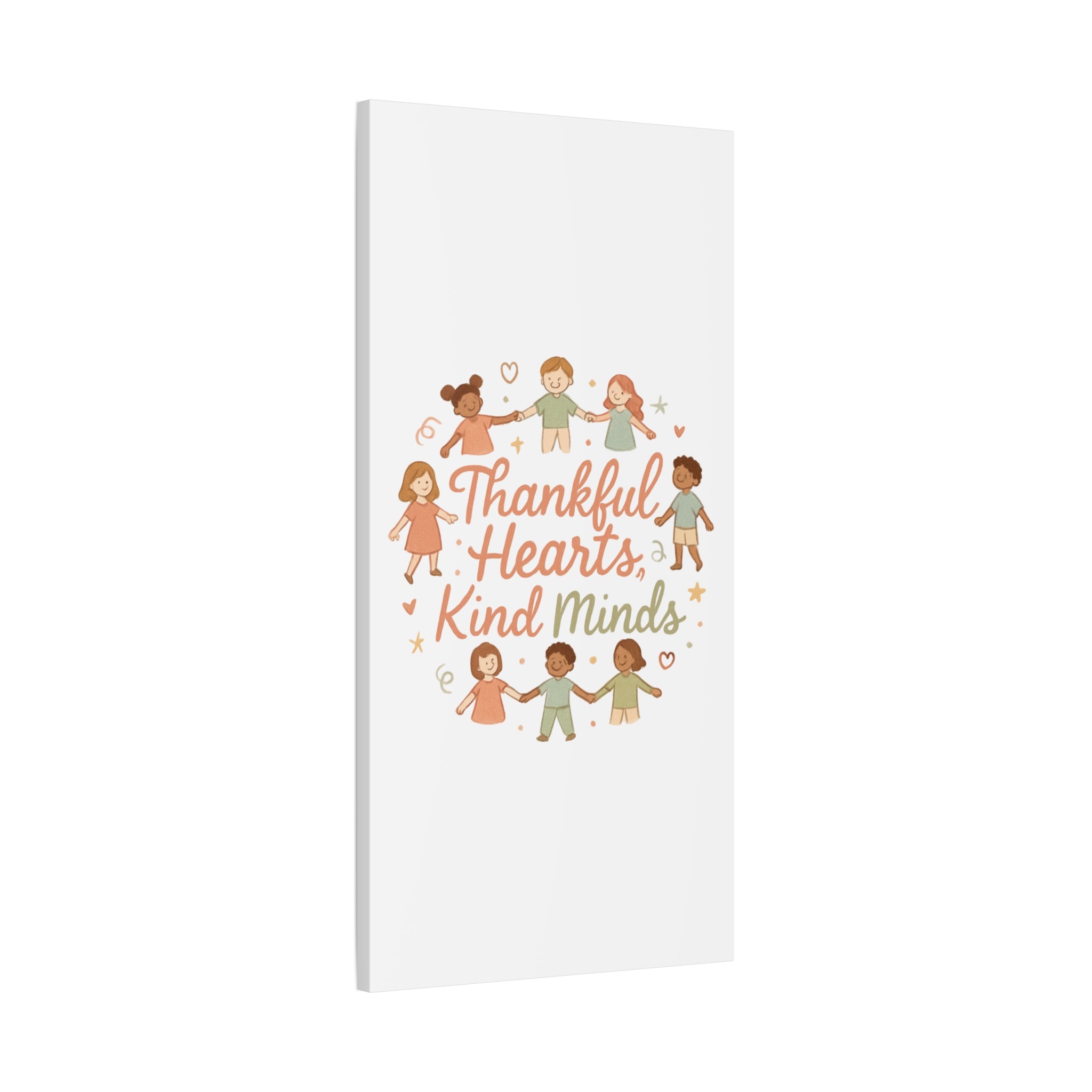 Thankful Hearts, Kind Minds Canvas
