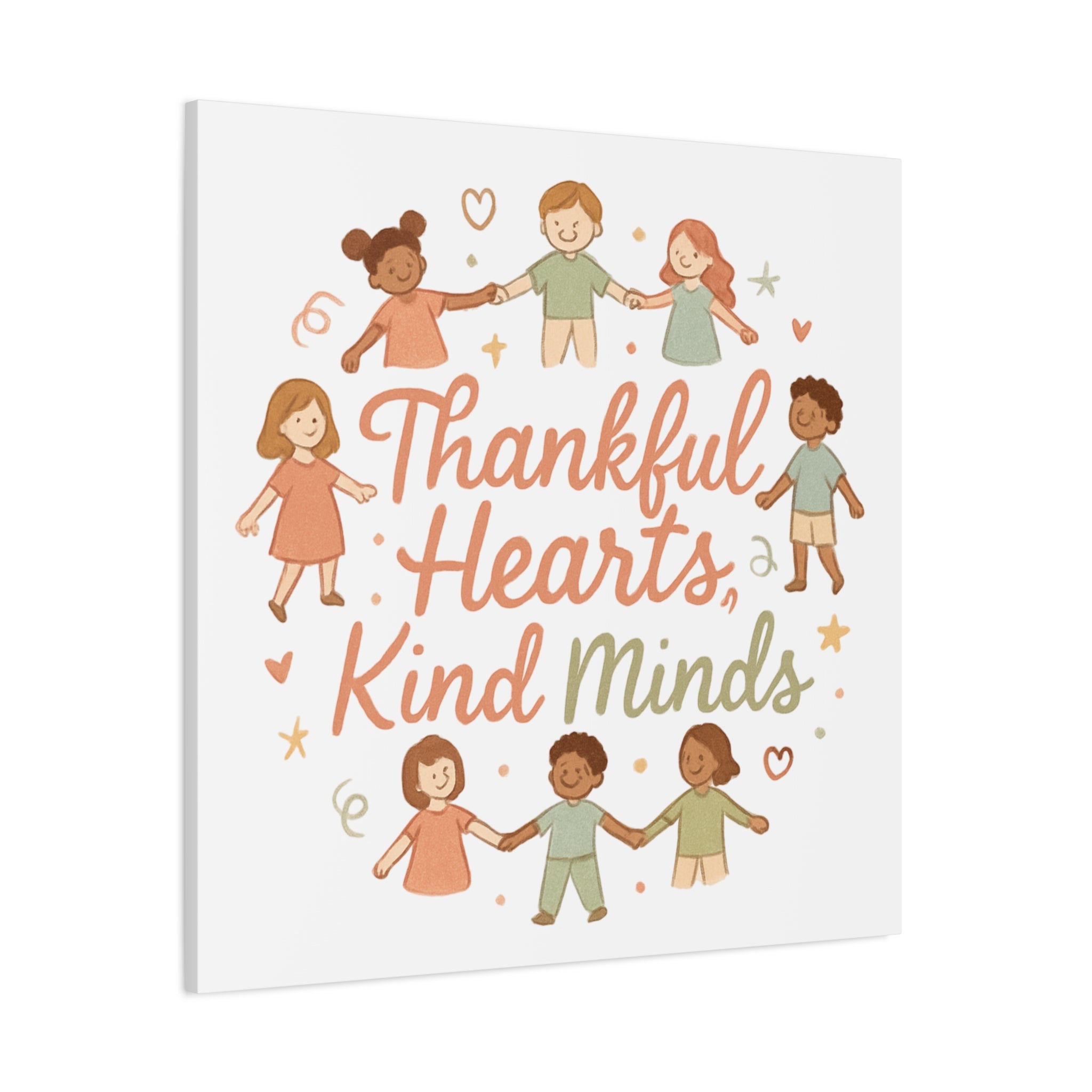 Thankful Hearts, Kind Minds Canvas