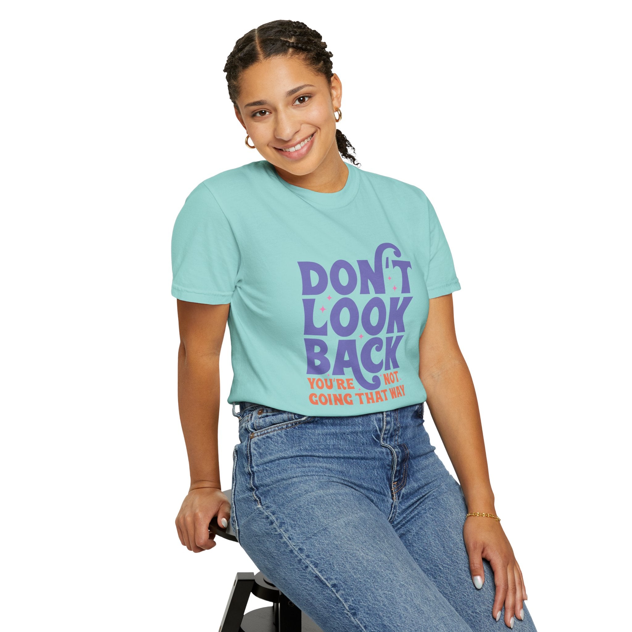 Inspirational Unisex T-Shirt - Don't Look Back - Motivational Tee, Casual Style, Gift for Friends, Positive Affirmation Clothing