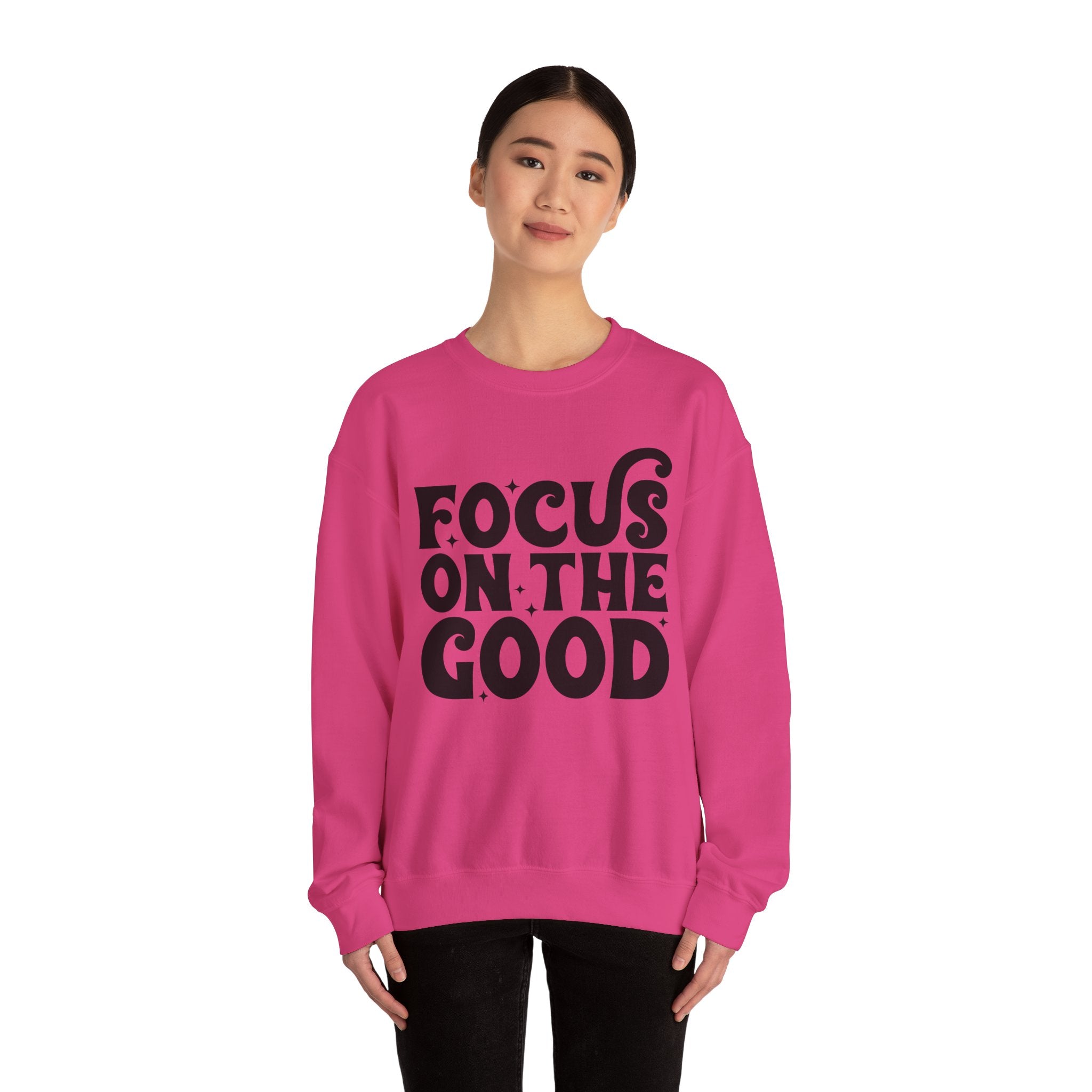 Focus on the Good Crewneck Sweatshirt - Inspirational Gift, Cozy Layer, Unisex Sweat, Positive Vibes Apparel, Everyday Wear