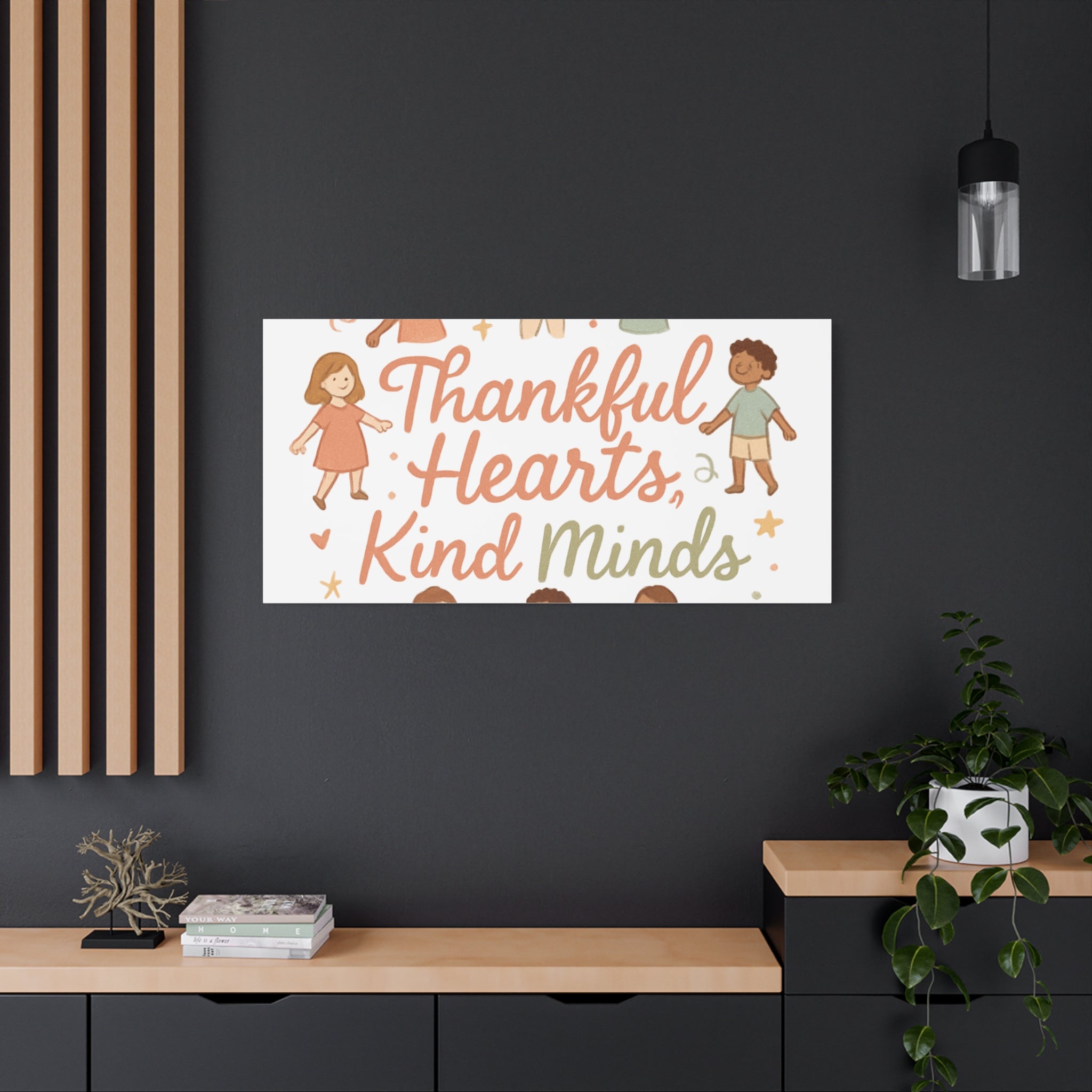 Thankful Hearts, Kind Minds Canvas