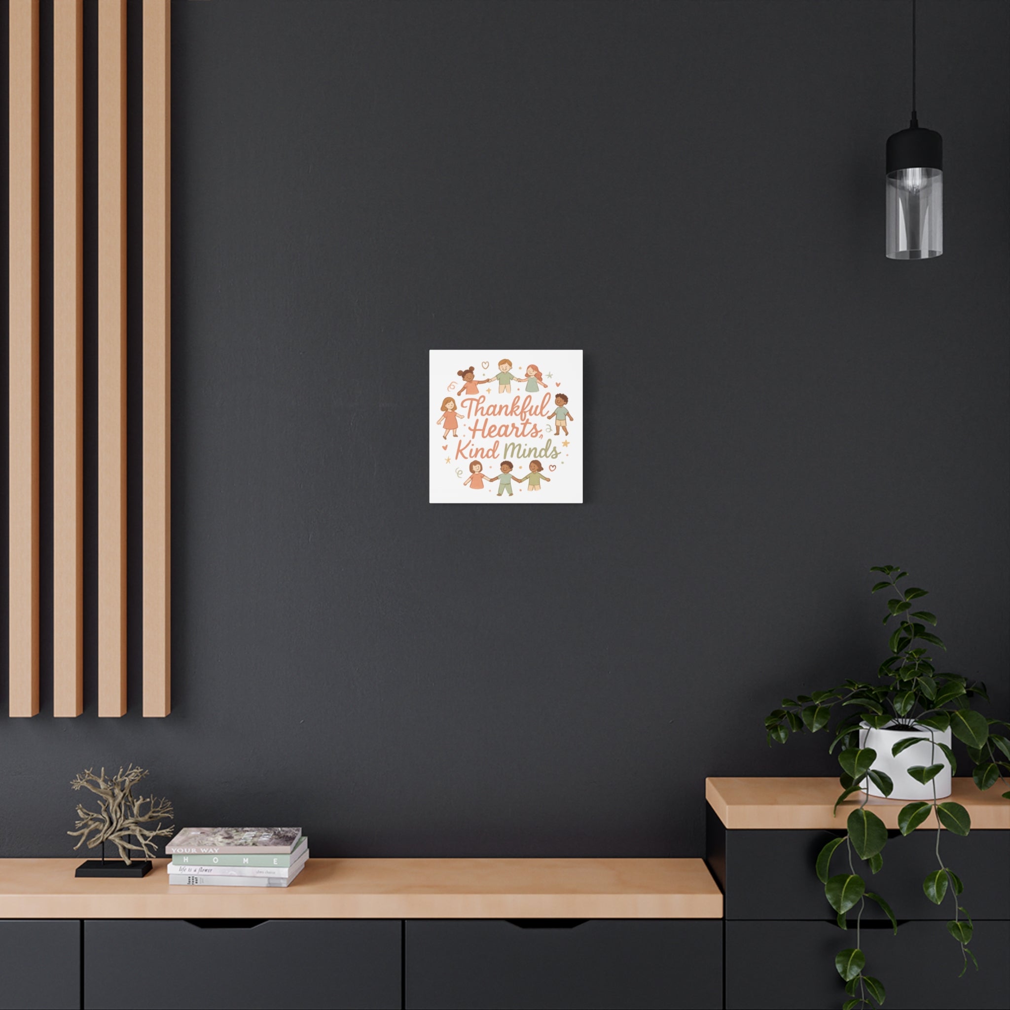 Thankful Hearts, Kind Minds Canvas
