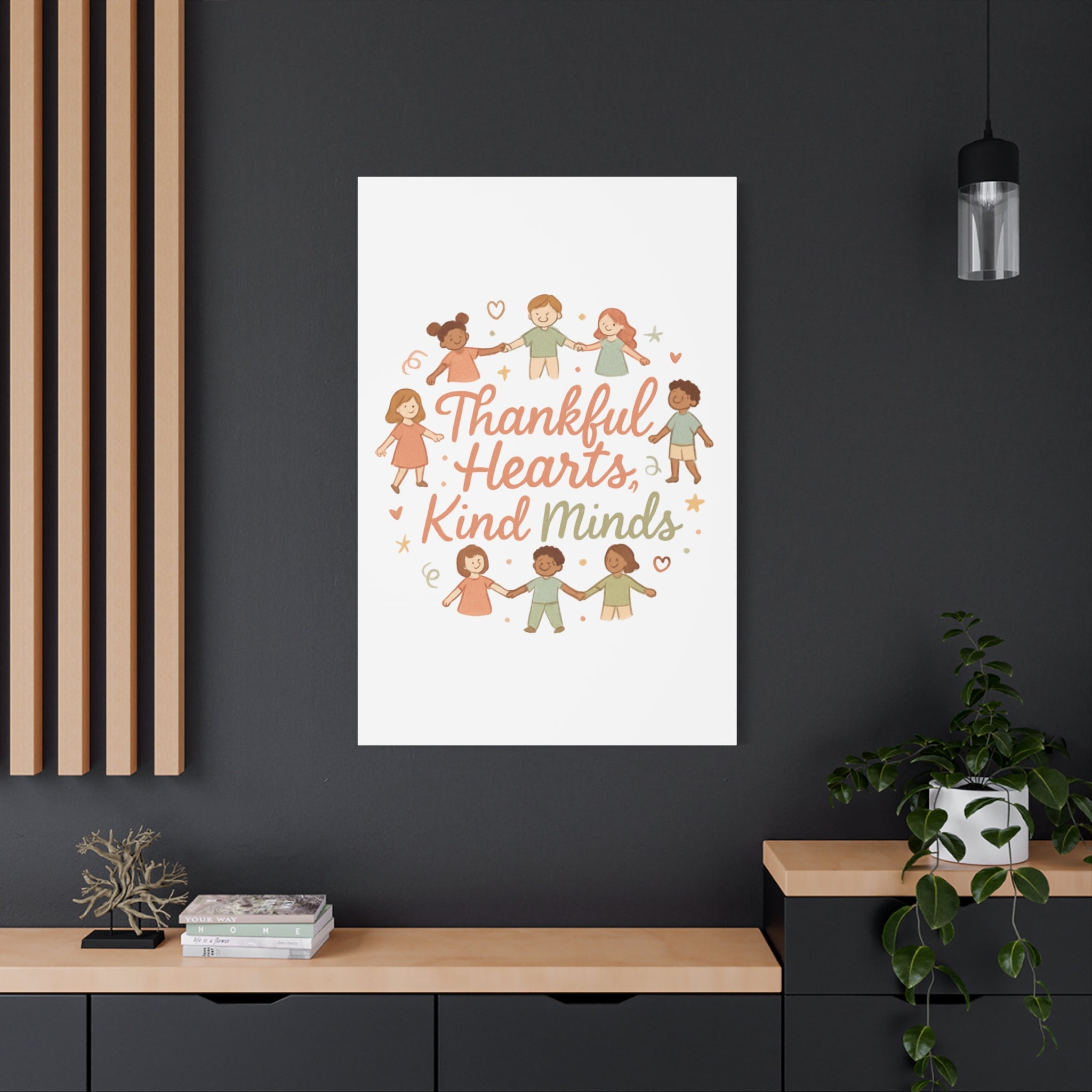 Thankful Hearts, Kind Minds Canvas