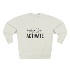 Holy Spirit Activate Unisex Crewneck Sweatshirt, Cozy Religious Apparel, Faith-Based Gift, Church Wear, Inspirational Fashion