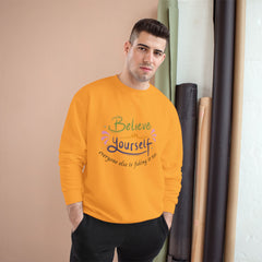Empowering Quote Sweatshirt - Believe in Yourself, Motivational Apparel, Inspirational Gift, Cozy Fashion, Positive Vibes