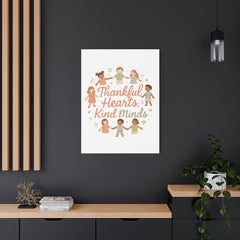 Thankful Hearts, Kind Minds Canvas