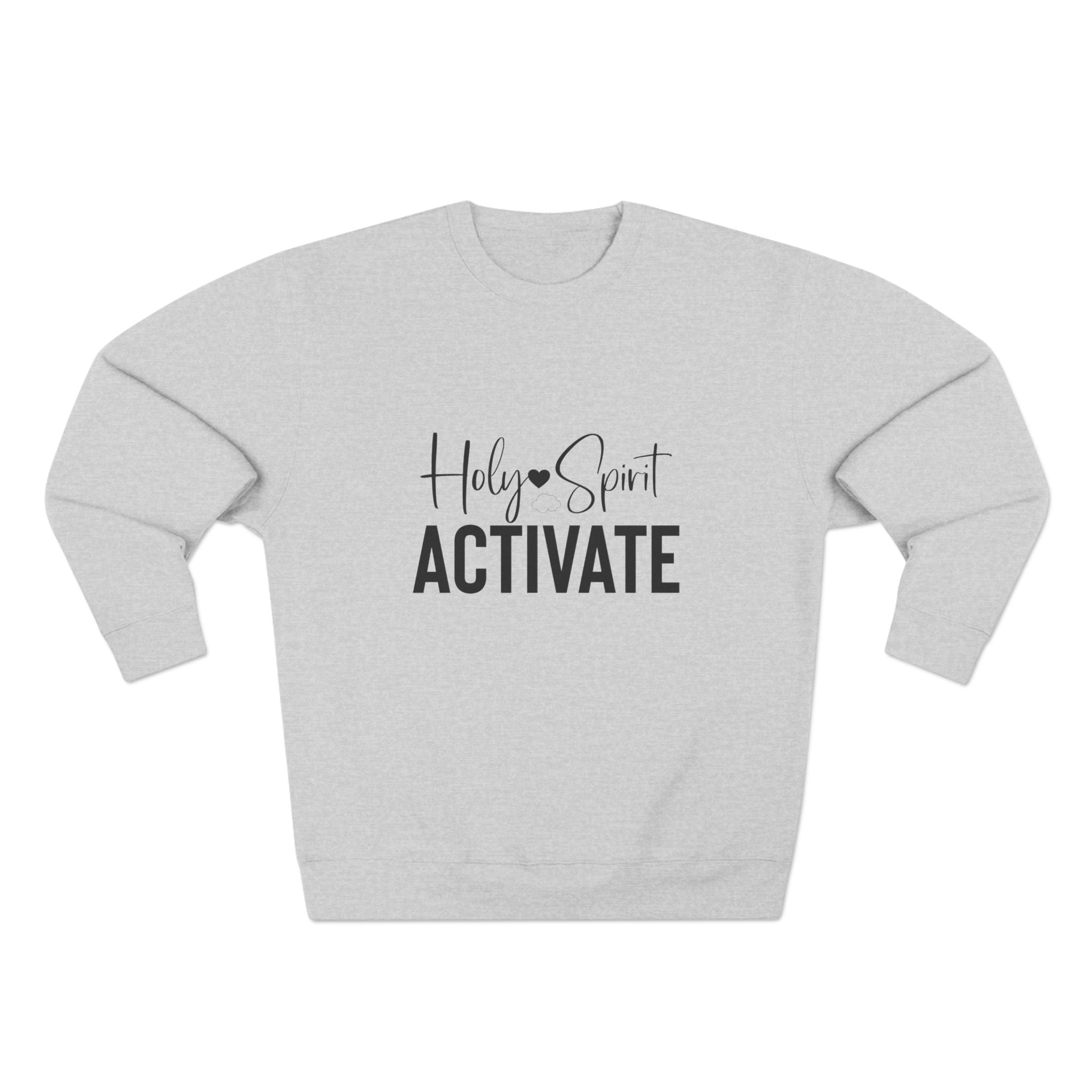 Holy Spirit Activate Unisex Crewneck Sweatshirt, Cozy Religious Apparel, Faith-Based Gift, Church Wear, Inspirational Fashion