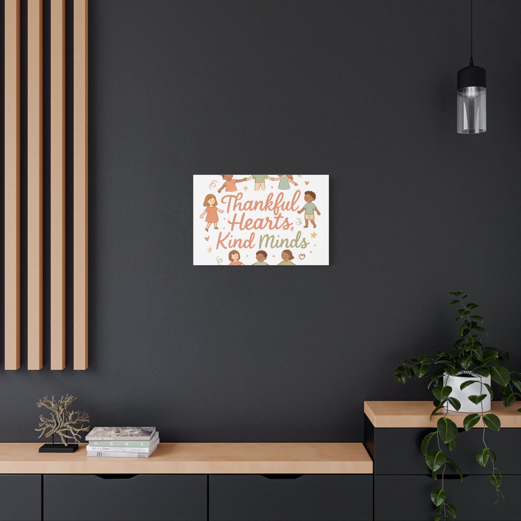 Thankful Hearts, Kind Minds Canvas