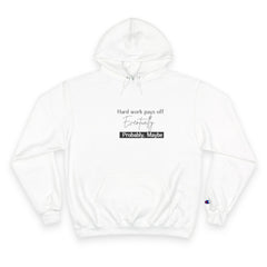 Hard Work Pays Off Hoodie, Motivational Sweatshirt for Students, Inspirational Gift, Casual Wear, Self-Care Outfit, Cozy Champion Pullover