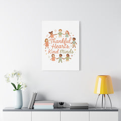 Thankful Hearts, Kind Minds Canvas