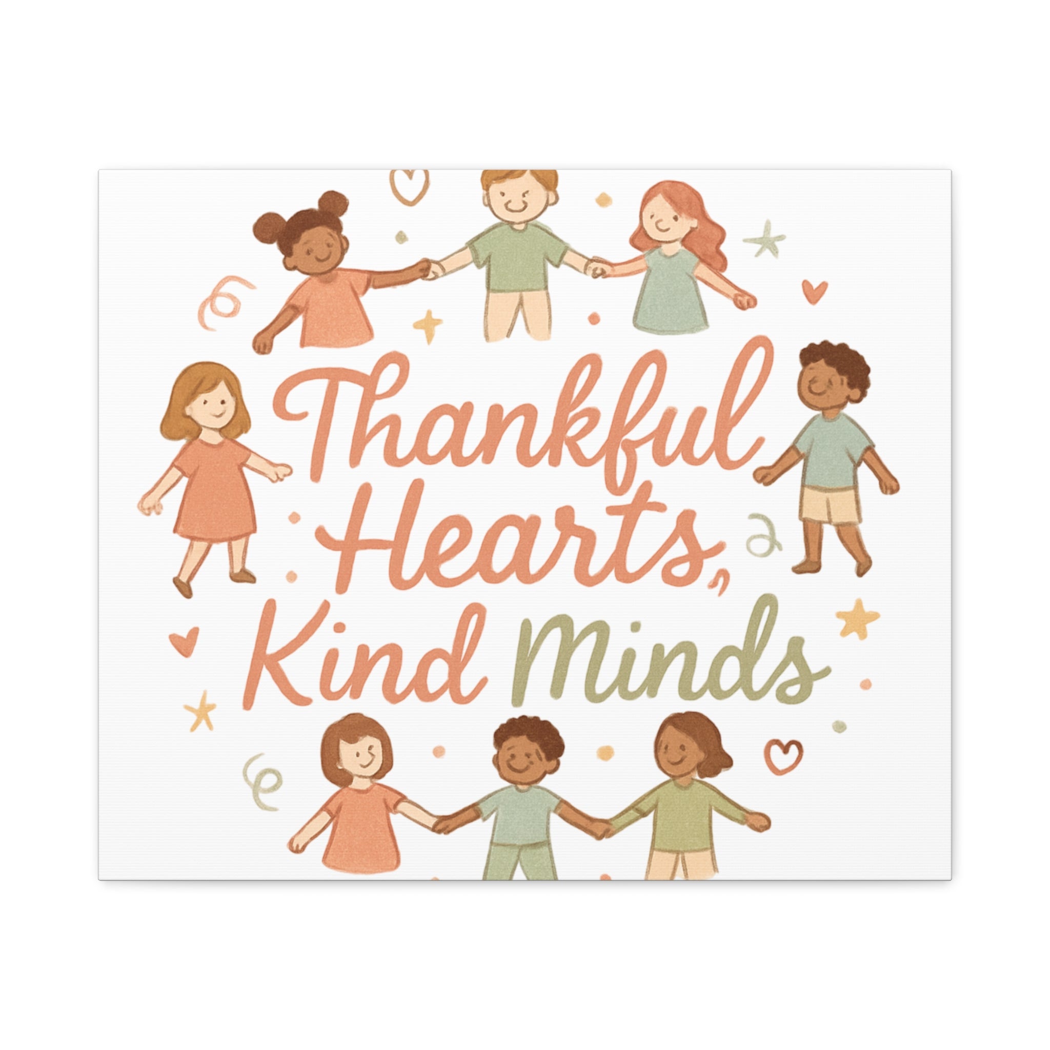 Thankful Hearts, Kind Minds Canvas