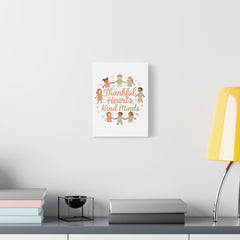 Thankful Hearts, Kind Minds Canvas