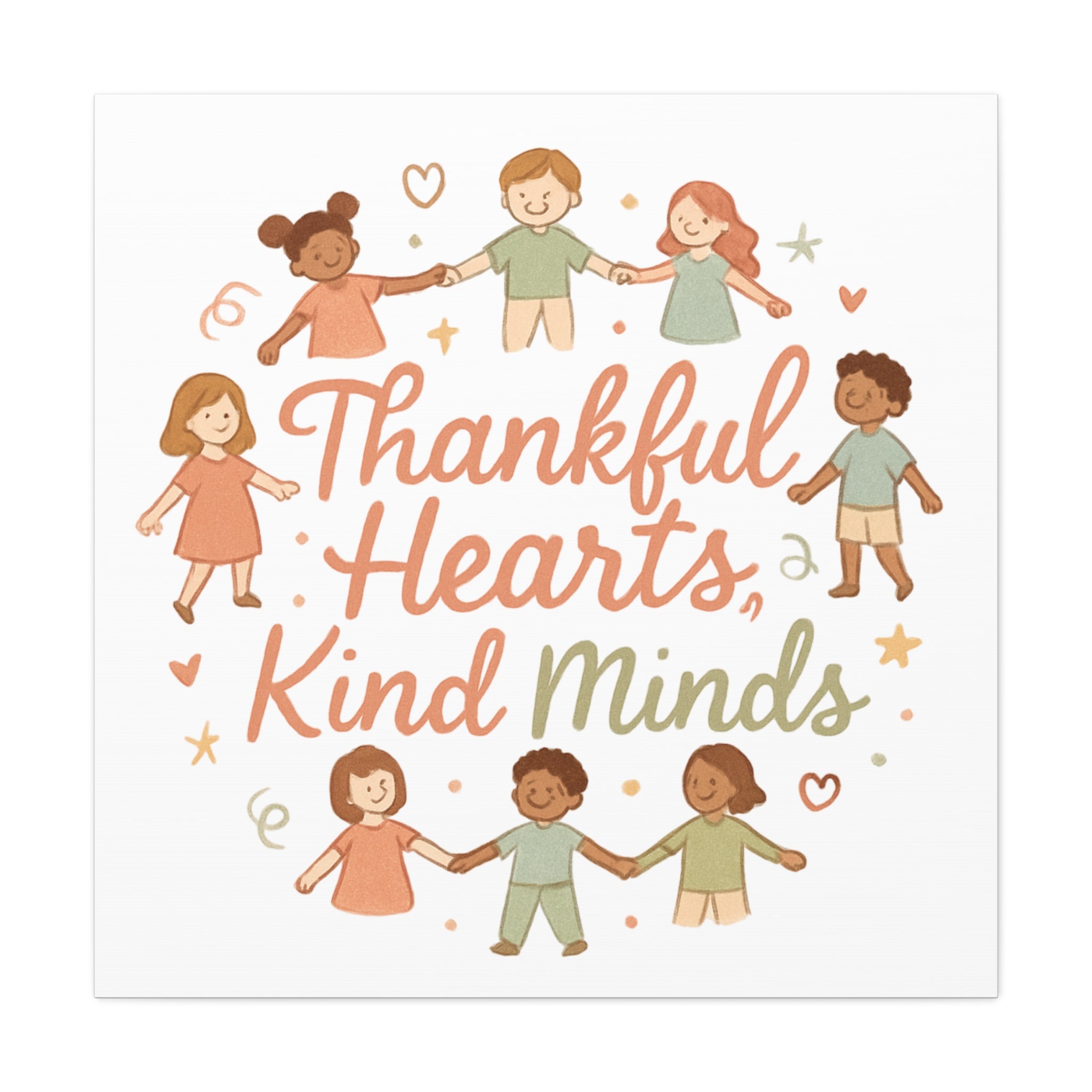 Thankful Hearts, Kind Minds Canvas
