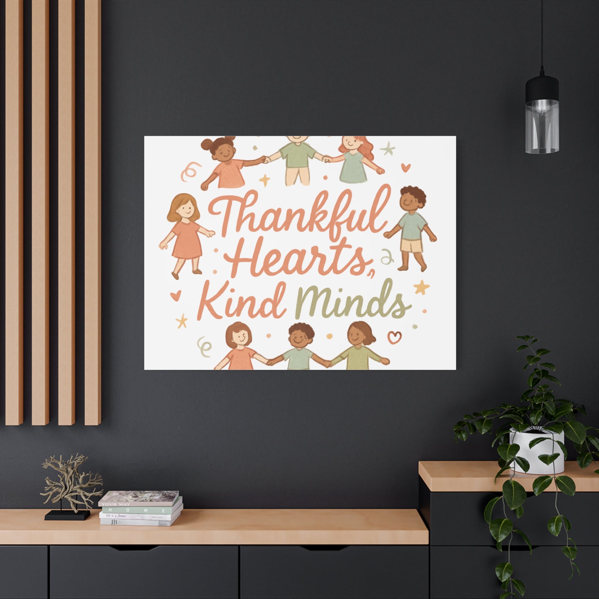 Thankful Hearts, Kind Minds Canvas