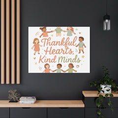 Thankful Hearts, Kind Minds Canvas