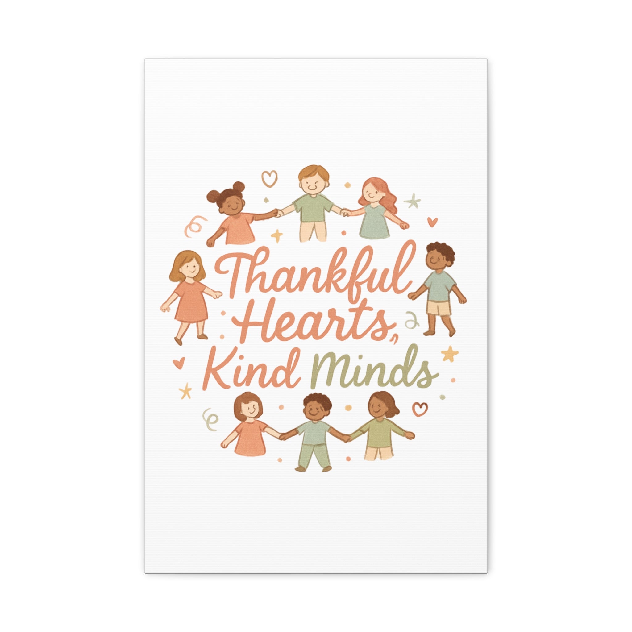 Thankful Hearts, Kind Minds Canvas