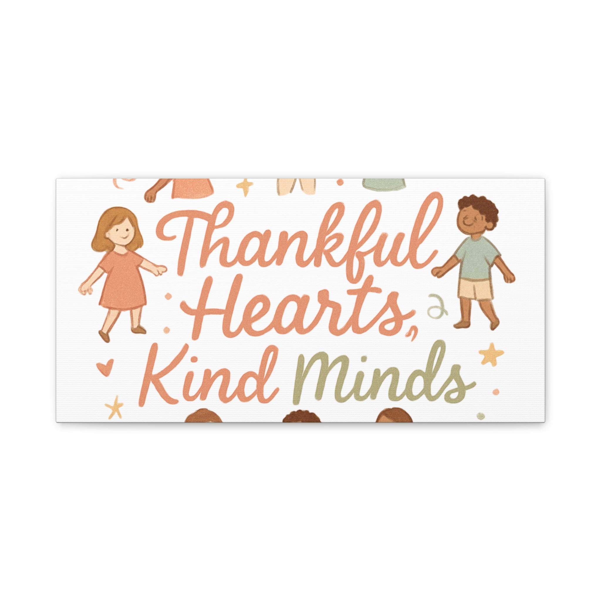 Thankful Hearts, Kind Minds Canvas