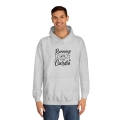Running Late is My Cardio Unisex Hoodie, Casual Sweatshirt, Fitness Gift, College Apparel, Funny Hoodie