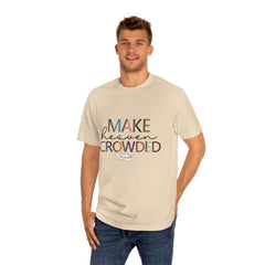 Unisex Classic Tee - Make Heaven Crowded Design, Inspirational T-Shirt, Faith-Based Apparel, Gift for Believers, Everyday Wear