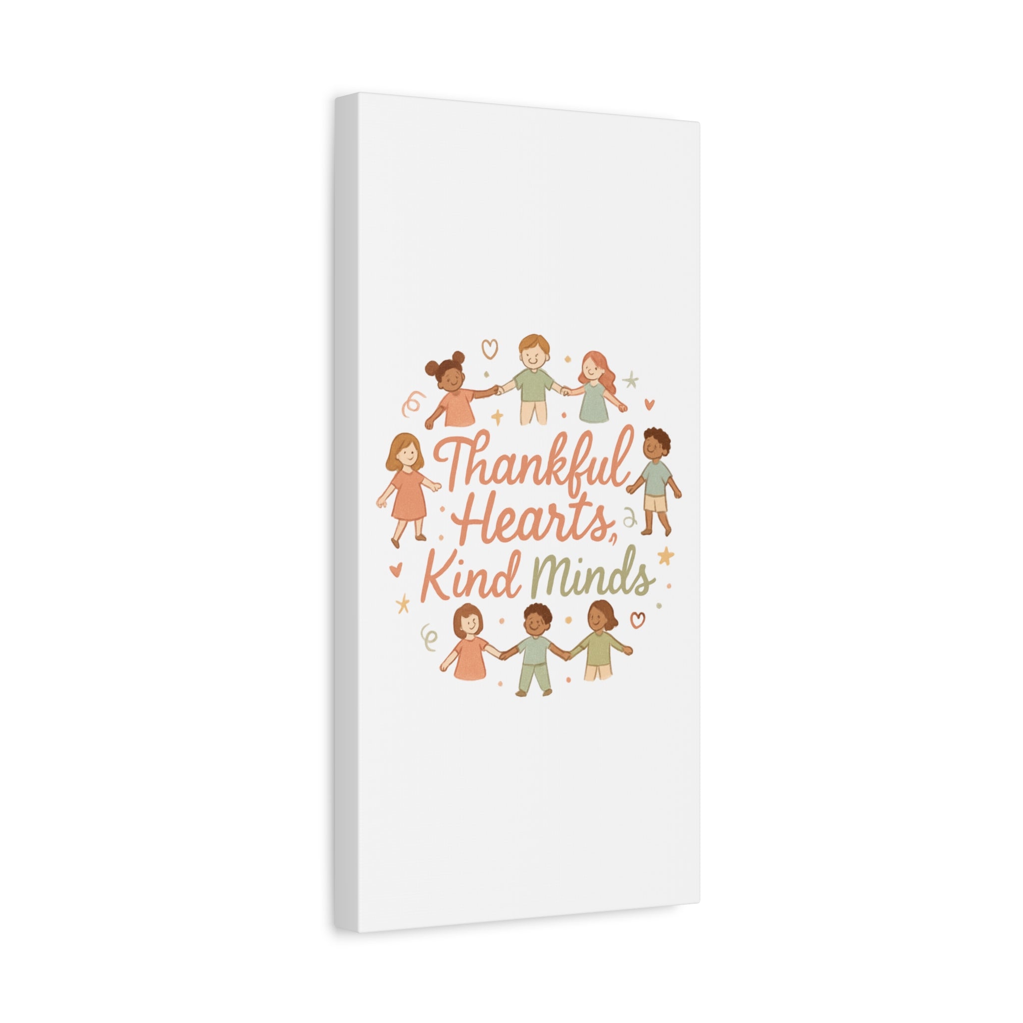Thankful Hearts, Kind Minds Canvas
