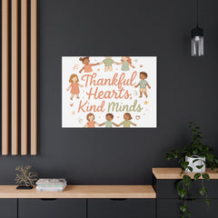 Thankful Hearts, Kind Minds Canvas