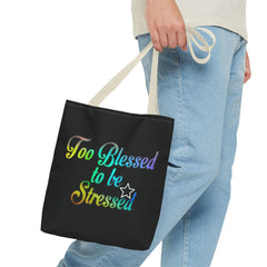 Too Blessed to be Stressed Tote Bag, Inspirational Tote, Gift for Her, Motivational Bag, Colorful Shopping Tote, Everyday Carryall
