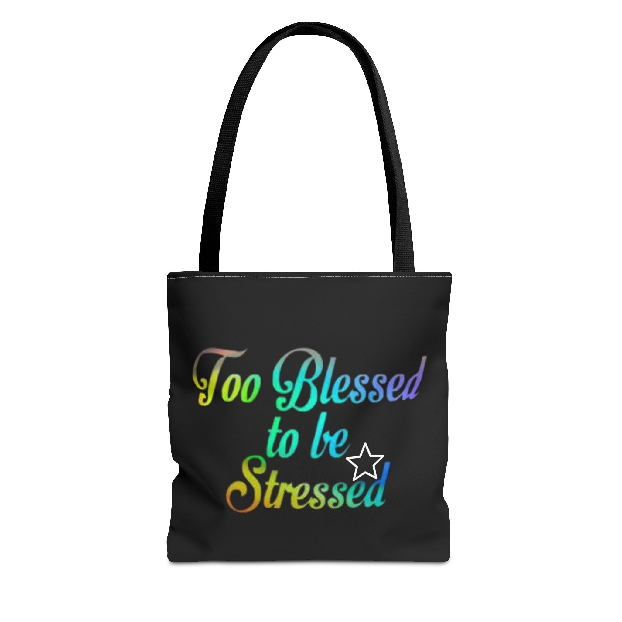 Too Blessed to be Stressed Tote Bag, Inspirational Tote, Gift for Her, Motivational Bag, Colorful Shopping Tote, Everyday Carryall