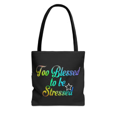 Too Blessed to be Stressed Tote Bag, Inspirational Tote, Gift for Her, Motivational Bag, Colorful Shopping Tote, Everyday Carryall