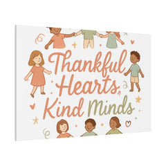 Thankful Hearts, Kind Minds Canvas