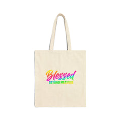 Blessed Beyond Measure Cotton Canvas Tote Bag | Stylish Shopping Bag, Gift for Friends, Eco-Friendly, Beach Tote, Everyday Use