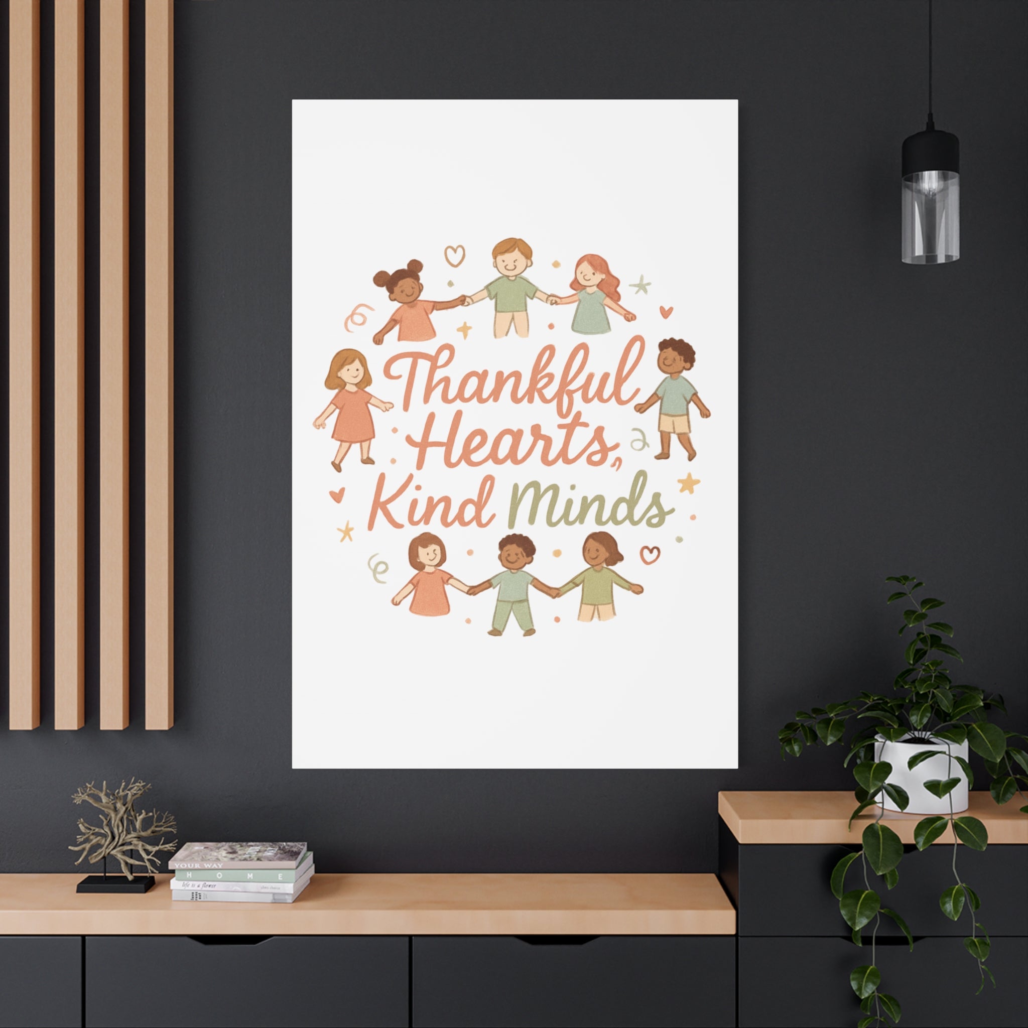 Thankful Hearts, Kind Minds Canvas
