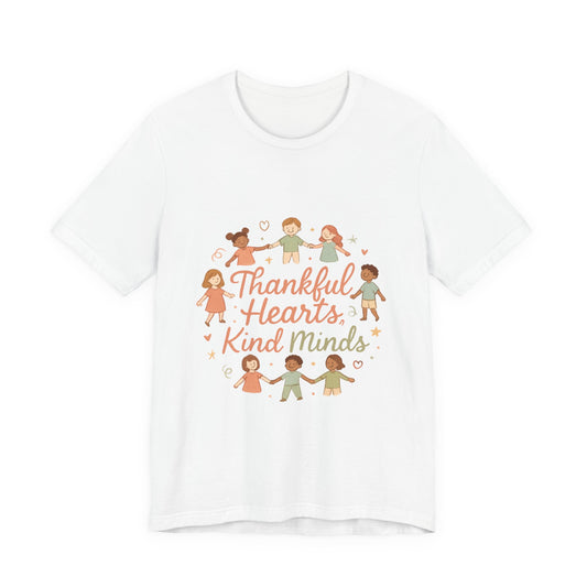 Thankful Hearts Kind Minds T-Shirt — Kids Friendship Positive Message Tee