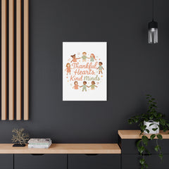 Thankful Hearts, Kind Minds Canvas