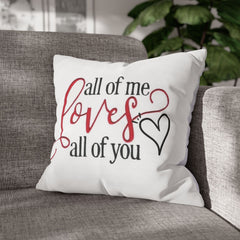 Romantic Throw Pillow, All of Me Loves You Cushion, Heartfelt Home Decor, Wedding Gift, Anniversary Present, Cozy Living Room Accent