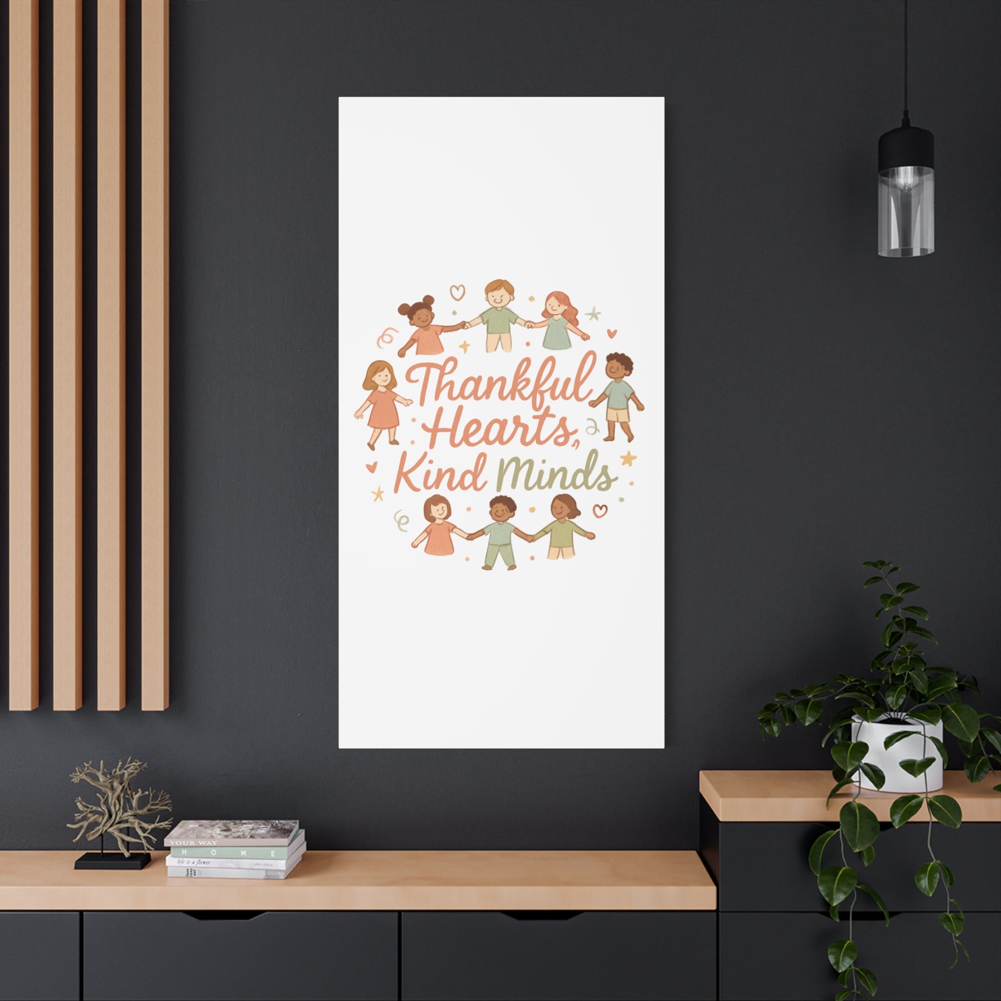 Thankful Hearts, Kind Minds Canvas