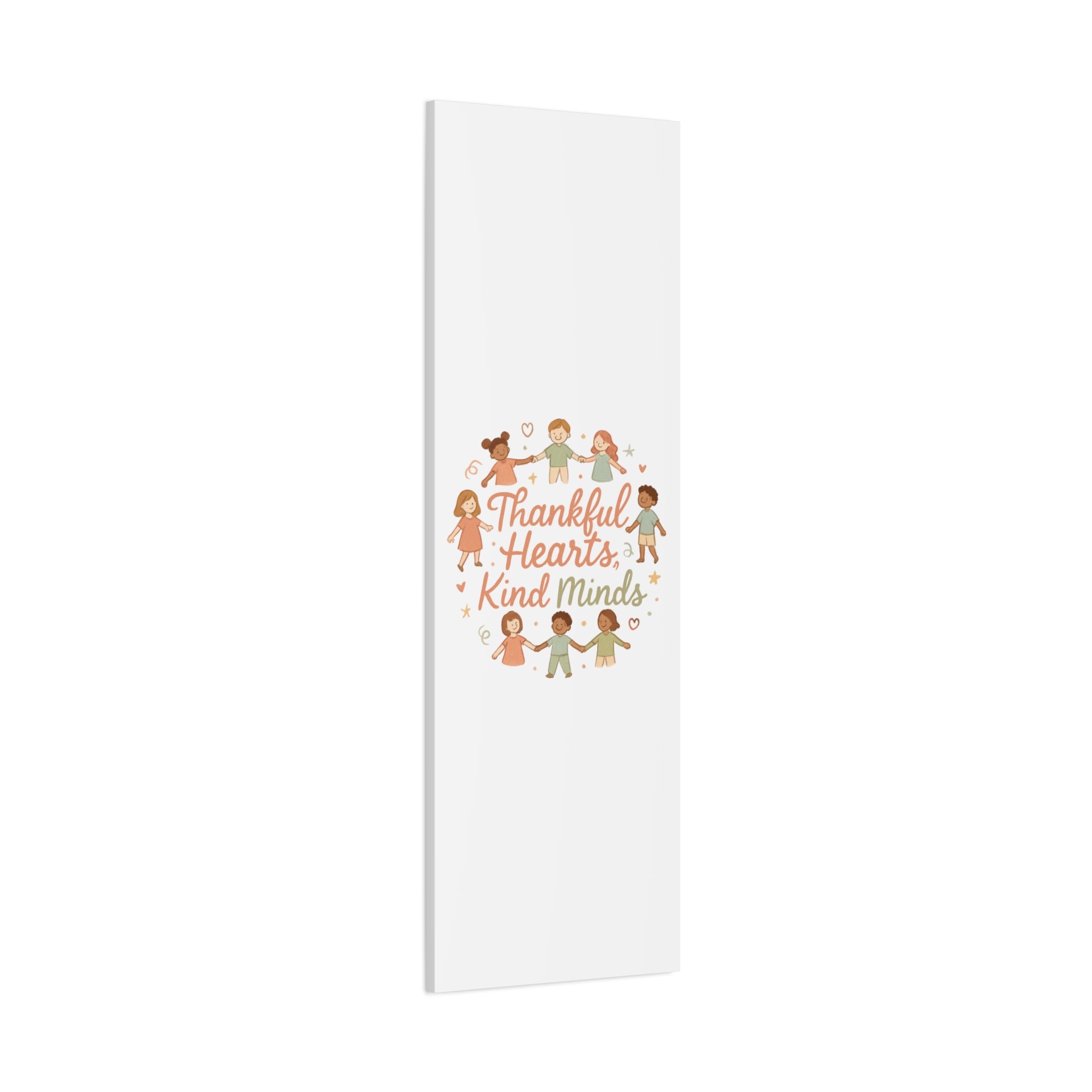 Thankful Hearts, Kind Minds Canvas