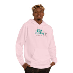 Stay Positive Hoodie, Unisex Hooded Sweatshirt for Comfortable Vibes, Perfect Gift for Friends and Family, Casual Wear, Motivational Apparel