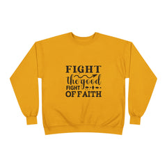 Inspirational Eco-Friendly Crewneck Sweatshirt | Fight the Good Fight of Faith, Motivational Gift, Unisex Apparel, Casual Wear, [...]