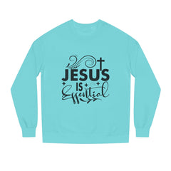 Christian Motivational Sweatshirt - Jesus is Essential, Faith Apparel, Unisex Fashion, Everyday Wear, Perfect Gift for Believers