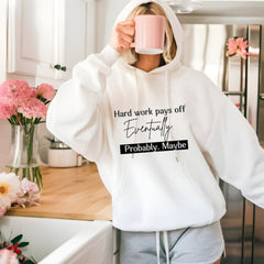 Hard Work Pays Off Hoodie, Motivational Sweatshirt for Students, Inspirational Gift, Casual Wear, Self-Care Outfit, Cozy Champion Pullover