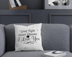 Romantic Quote Cushion, Good Night Pillow, Sweet Dreams Decor, Love Gift, Bedroom Accent