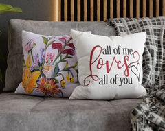 Romantic Throw Pillow, All of Me Loves You Cushion, Heartfelt Home Decor, Wedding Gift, Anniversary Present, Cozy Living Room Accent